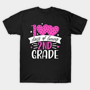 100 Days Of Loving 2Nd Grade 100Th Day Of School Teacher Kid T-Shirt